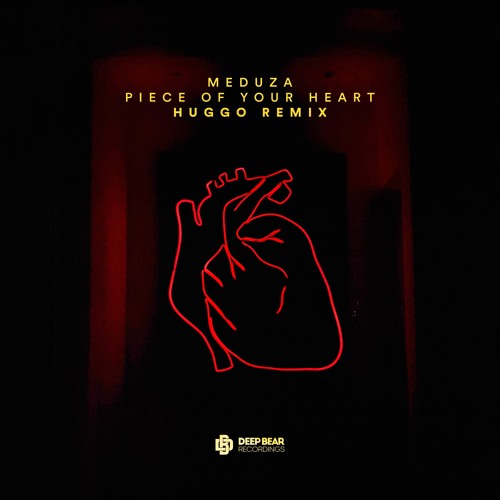 Meduza - Piece Of Your Heart (Huggo Remix)