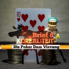 Brief 8 - Die Poker Dam Visvang