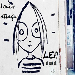 FREE DL Louise Attaque - Lea (Jack Essek Edit)