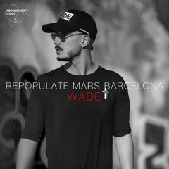 Repopulate Mars Barcelona- Wade