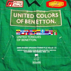 UNITED TONGUES OF BENETTON (NEW SPANISH SPEAKING POWER PT.2)VOL.33 1/3 side a
