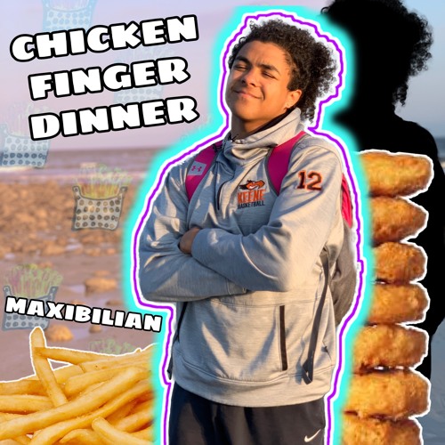 Chicken Finger Dinner (beat by Whyte Psyclone)