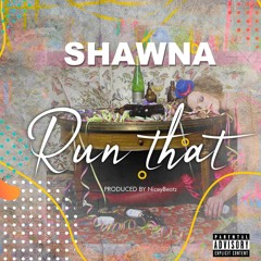 Run That (Prod. NiceyBeatz)