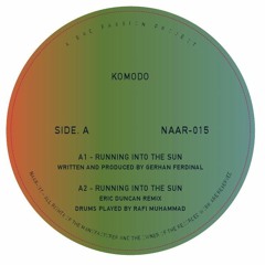 PREMIERE: Komodo - Running Into The Sun (Eric Duncan Remix) [Not An Animal]