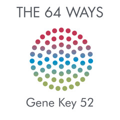 52nd Gene Key audio