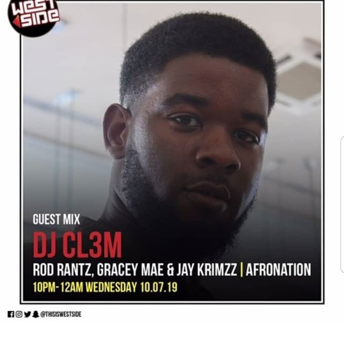 Afronation Guest Mix: New School Afrobeats (2019)|| @ThisiswestsideRadioLDN|| Mixed by DJ CL3M