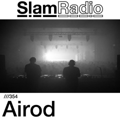 #SlamRadio - 354 - Airod