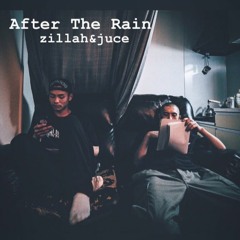 After The Rain Prod.Ra￥/Zillah ft.Juce (gloworm)