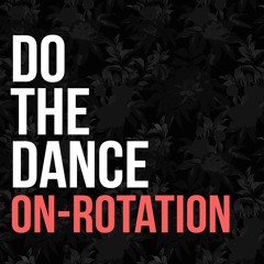 DoTheDance Spotlight Rotation