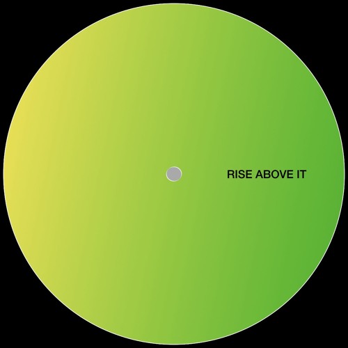 Rise Above It