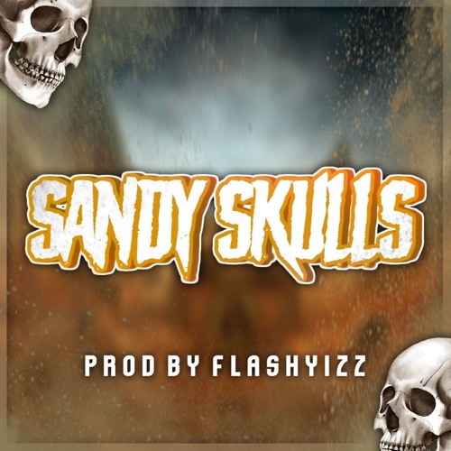 Flashy - Sandy Skulls
