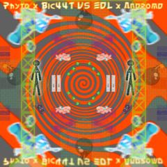 Phyto X Bic44T VS EDL X Andromeda - NO PAUSE II (SaS's SD = N°2)