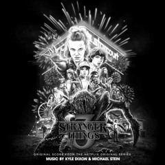 Stranger Things 3 + All Seasons Complete Score  - Kyle Dixon and Michael Stein