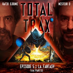 La Fantasy : Épisode 1
