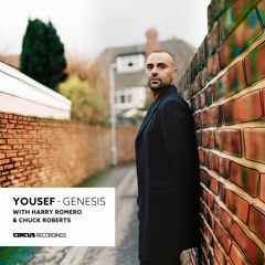 Premiere : Yousef - 'Genesis' With Harry Romero Ft. Chuck Roberts [Circus Records]