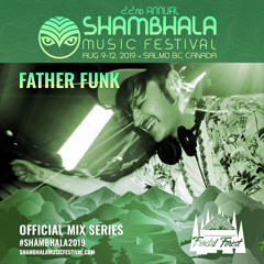 Shambhala Mix Series: Father Funk (FREE DOWNLOAD)