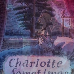CHARLOTTE SOMETIMES