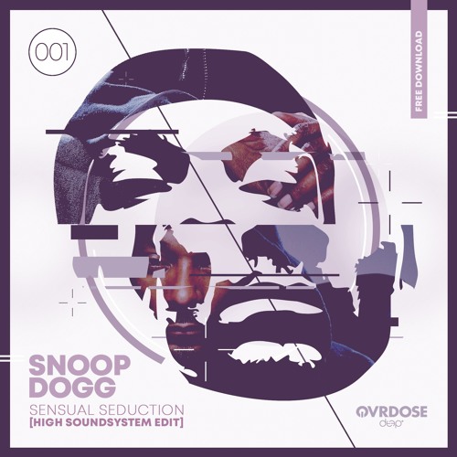 Snoop Dogg - Sensual Seduction (High Soundsystem Edit)