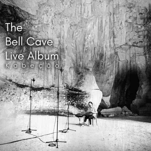 The Bell Cave Live Album By Kabecao
