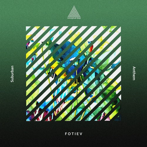Fotiev - Suburban Anthem EP [Conceptual Deep]