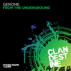 Gerome - From The Underground [FSOE Clandestine]