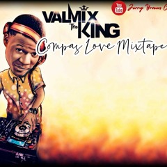 Compas Love Mixtape • ValMix The King