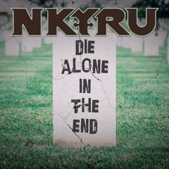 Die Alone In The End