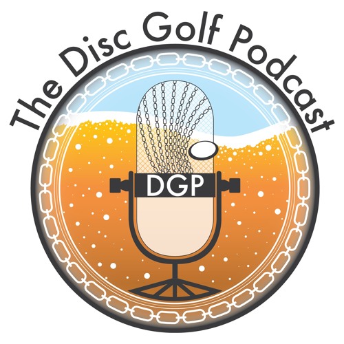 Episode 159 The Disc Golf Podcast by The Disc Golf Podcast Free