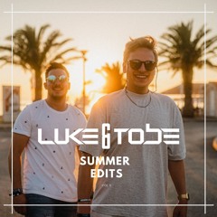 Luke&Tobe - Summer Edits Vol.2 Preview (FREE DOWNLOAD)