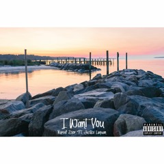 I Want You- Kareef Dior feat Justice Laquan