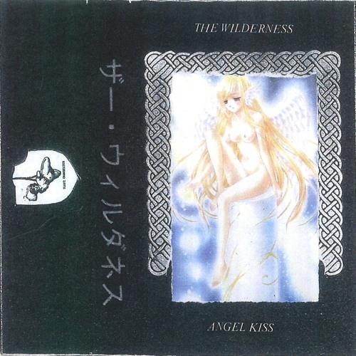 The Wilderness - Angel Kiss