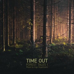 TIME OUT - Forest Tales I