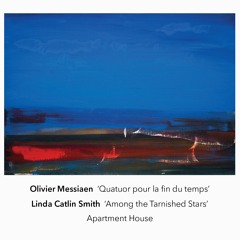 extract from Olivier Messiaen's 'Quatuor pour la fin du temps' by Apartment House