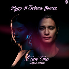 Kygo & Selena Gomez  -  It Ain't Me  (Zopre Remix) [Instrumental] [OFFICIAL LINK FOR REMIX ON BIO]