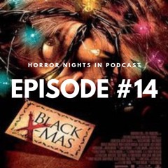Xmas Special Episode #14 - Black Christmas