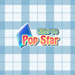 Kirby 64 - Pop Star (Mofurinenkov Remix)