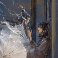 魔道祖师 - 薛晓同人曲 [草木]