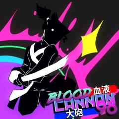 Blood Cannon '98