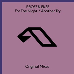 PROFF & EKSF - For The Night