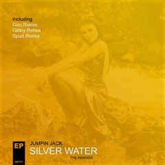 Jumpin Jack - Silver Water (Giro Remix) **OUT NOW**