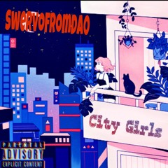 SWERVO - CITY GIRLS