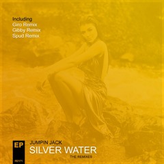 Jumpin Jack - Silver Water  **OUT NOW**