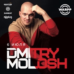 Dmitry Molosh - Live from Warpp Club @ St. Petersburg(6 07 2019)