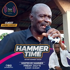 Aseibu Amanfi On Hammer Time