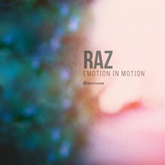 RAZ - Emotion In Motion****FREE WAVE DOWNLOAD****