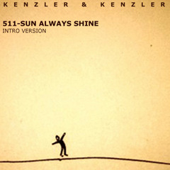 Kenzler & Kenzler hands on AHA - 511 /Sun Always Shine (Intro Version)