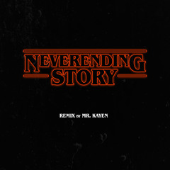 NeverEnding Story [REMIX] | Stranger Things