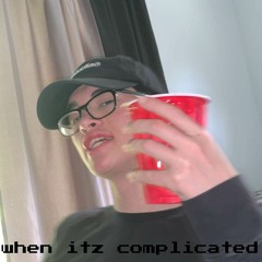 When Its Complicated