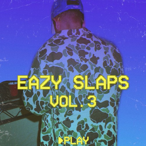 EazySlaps Vol.3