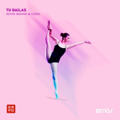 Kevin Brand & Corx - Tu Bailas [OUT NOW!]